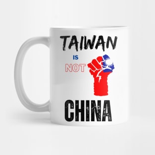 Taiwan is not China - Say no to war Mug